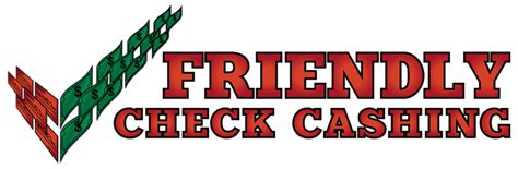 Friendly check cashing - 3. Cash your check. When you visit a check-cashing service, you’ll hand your check over to the employee at the store, and they’ll exchange it for cash. This process typically only takes a few minutes. Check-cashing services typically charge a percentage-based fee, ranging from around 2% to 10% of the value of the check.